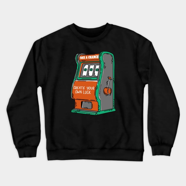 Create Your Own Luck Crewneck Sweatshirt by Almasha